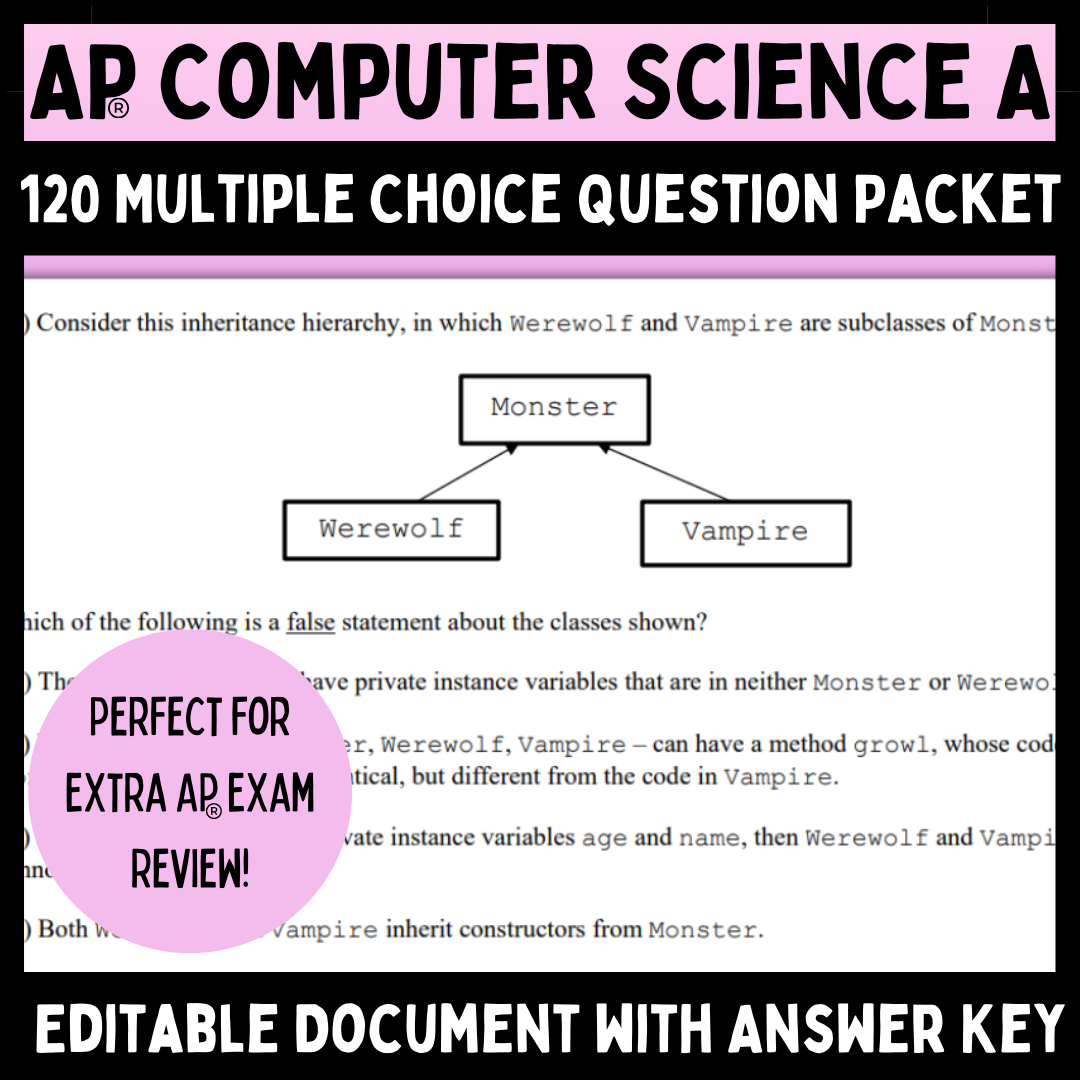 Goldie’s Multiple Choice Question Packet for AP® Computer Science A