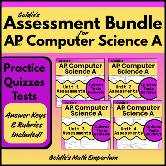 Goldie's ASSESSMENT BUNDLE for AP® Computer Science A