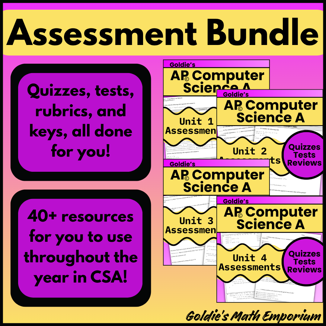 Goldie's ASSESSMENT BUNDLE for AP® Computer Science A