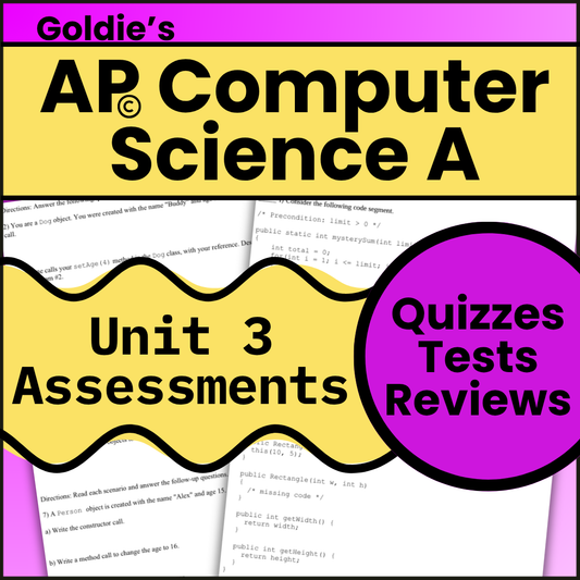 AP® CSA Unit 3: Class Creation | Goldie's Assessments