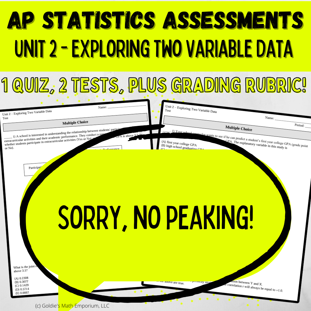 Goldie’s Unit 2 - Exploring Two Variable Data - Assessments for AP® Statistics