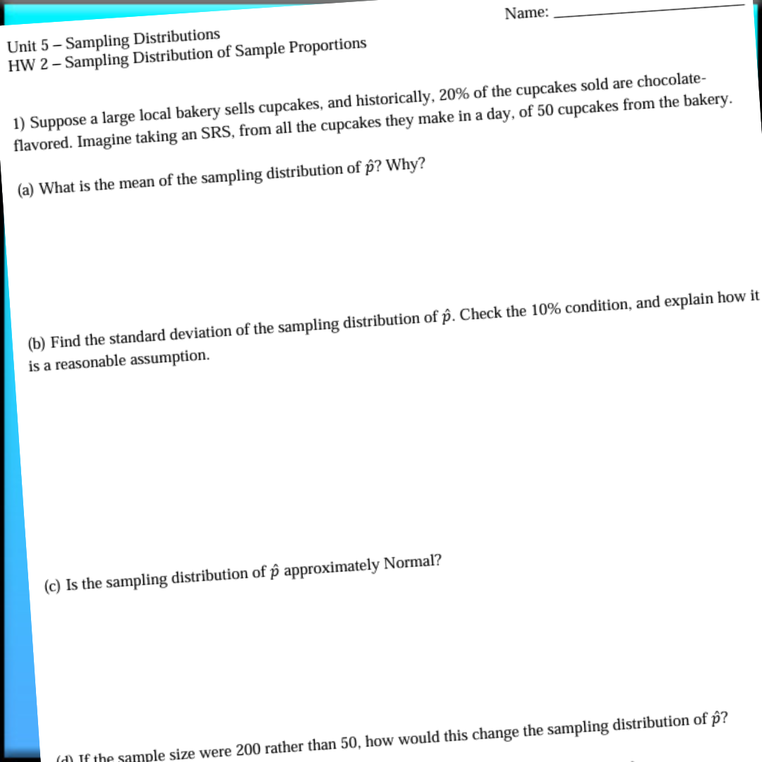 Goldie’s Unit 5 - Sampling Distributions - Homework for AP® Statistics