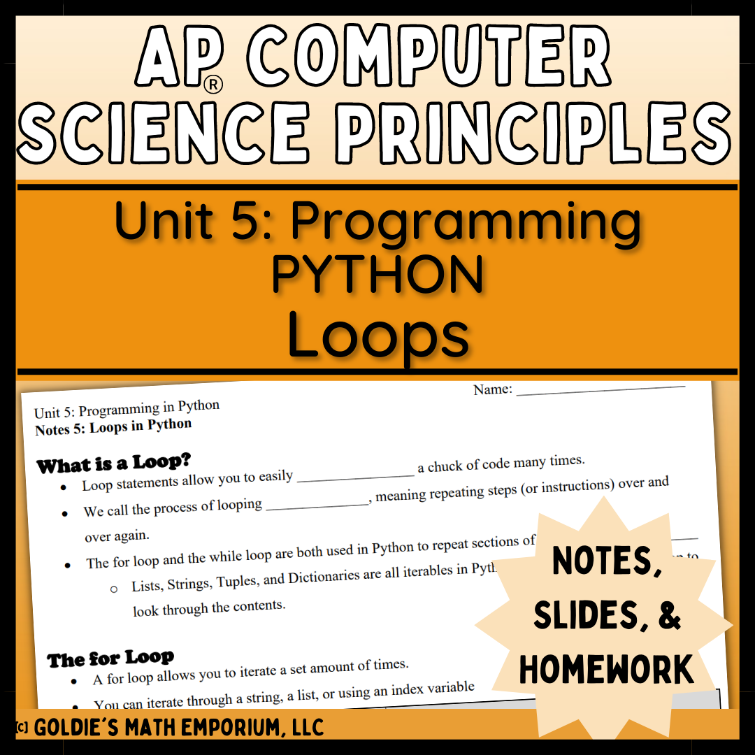 Goldie’s AP® CSP Programming in Python – Lesson 5: Loops