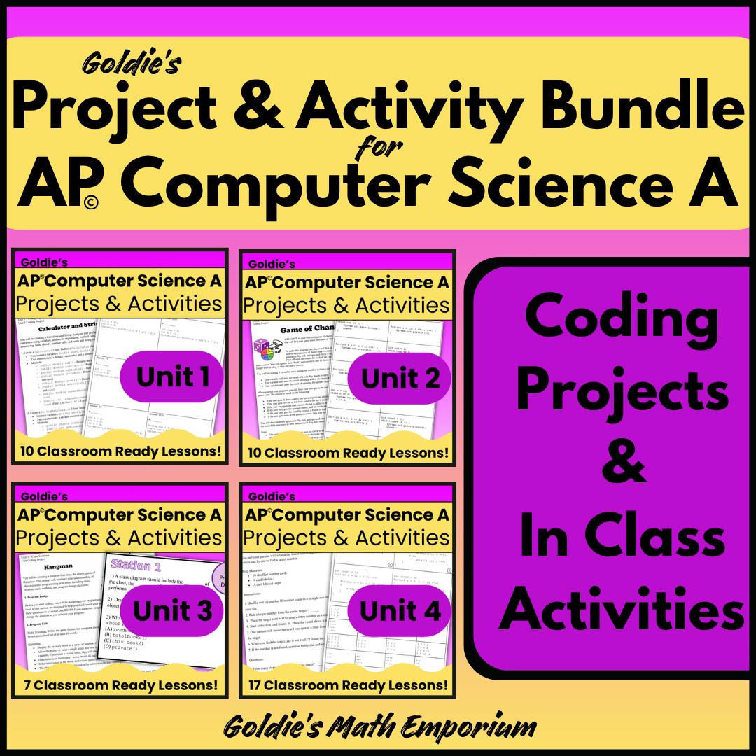 Goldie's PROJECT & ACTIVITY BUNDLE for AP® Computer Science A