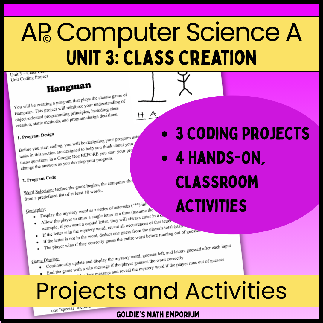 AP® CSA Unit 3: Class Creation | Goldie's Projects & Activities