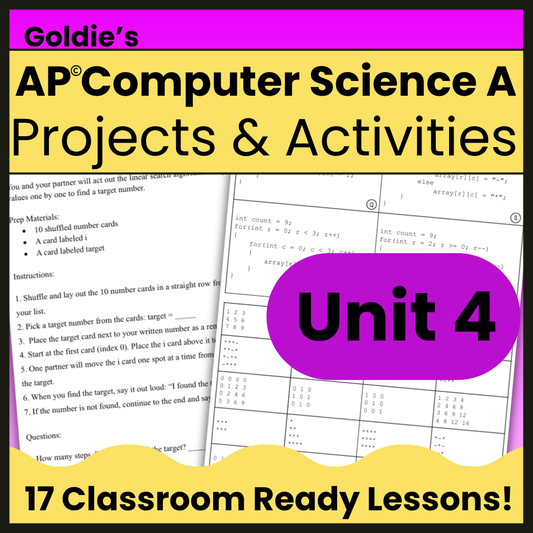 AP® CSA Unit 4: Data Collections | Goldie's Projects & Activities