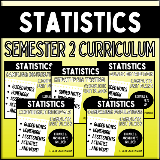 Statistics: Semester 2 Curriculum Bundle (Units 7 - 11)
