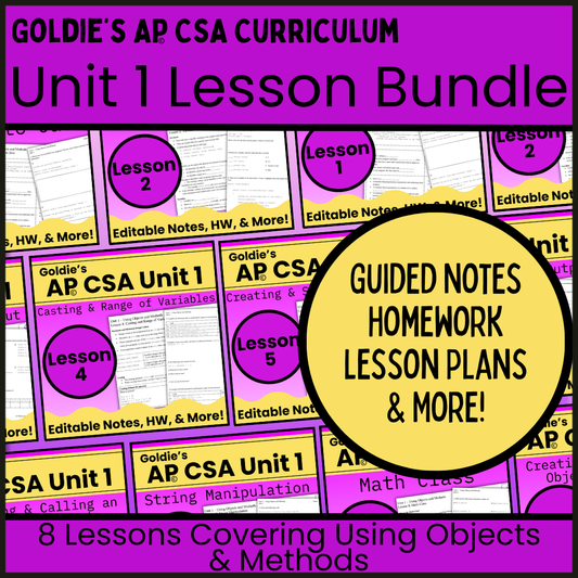 Goldie's UNIT 1 LESSON BUNDLE for AP® Computer Science A