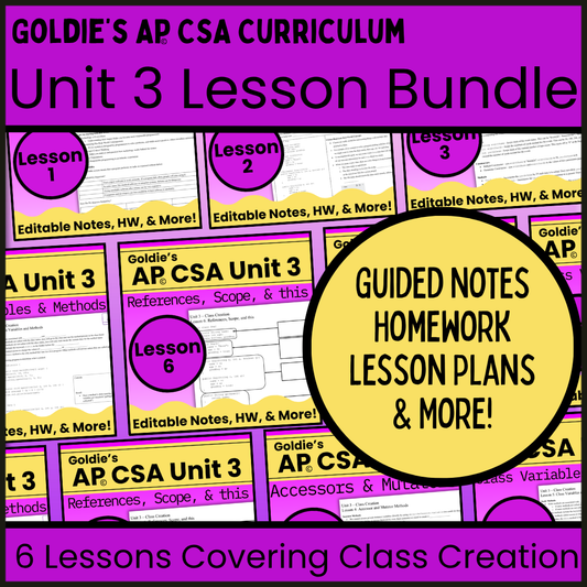 Goldie's UNIT 3 LESSON BUNDLE for AP® Computer Science A