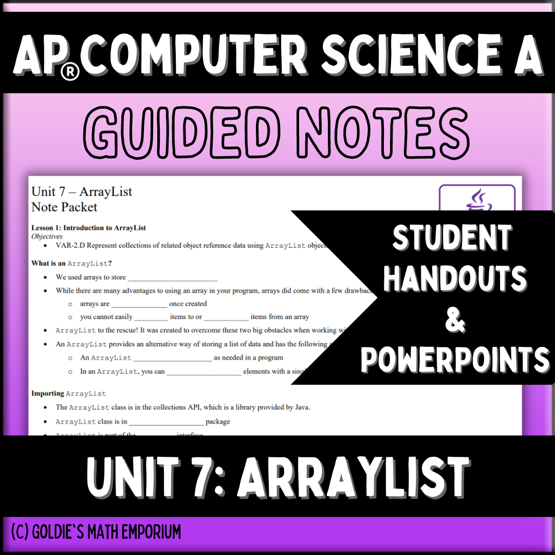 Goldie's Unit 7 GUIDED NOTES for AP® Computer Science A