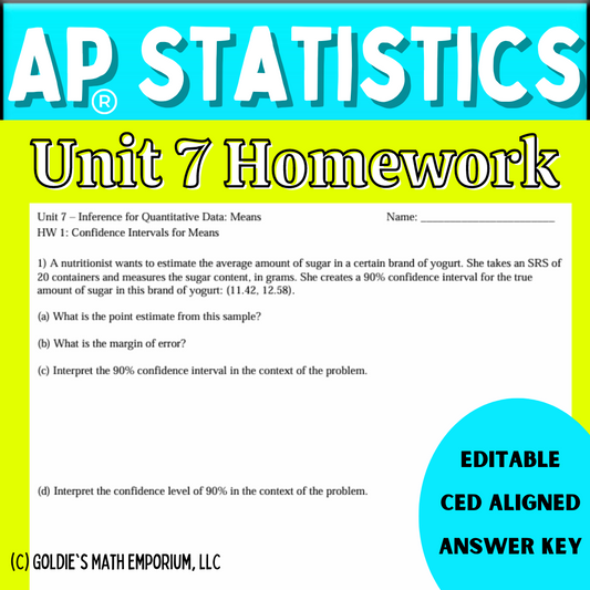 Goldie’s Unit 7 - Inference for Means - Homework for AP® Statistics