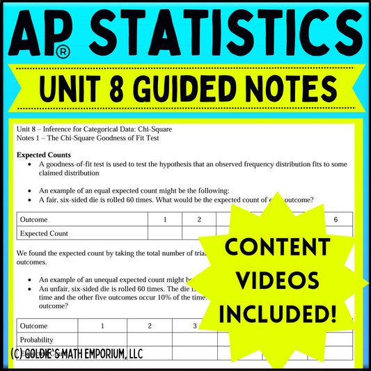Goldie’s Unit 8 - The Chi-Square Distribution - GUIDED NOTES for AP® Statistics