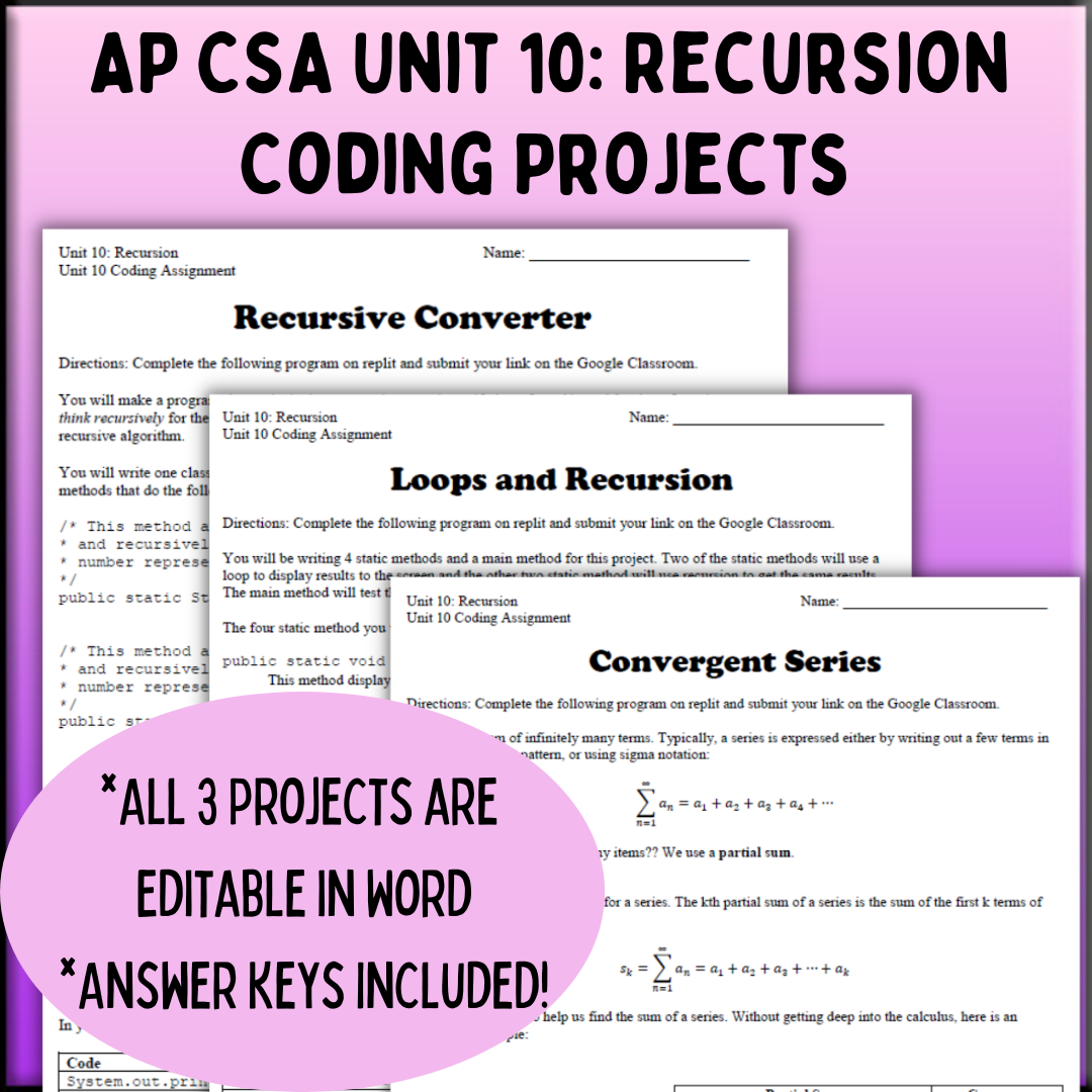 Goldie's AP® Computer Science A Coding Projects for Unit 10: Recursion