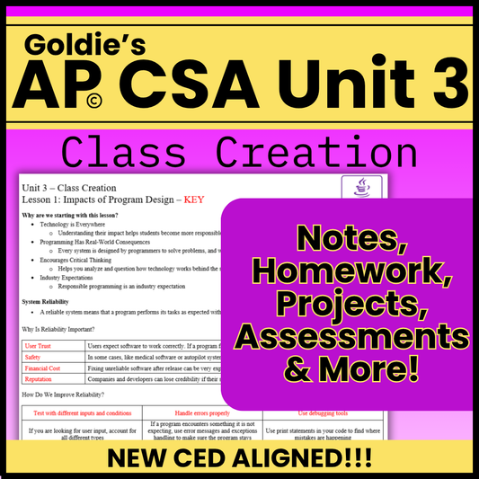AP® CSA Unit 3: Class Creation | Goldie's Complete Curriculum