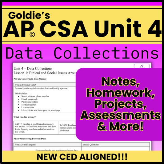 AP® CSA Unit 4: Data Collections | Goldie's Complete Curriculum
