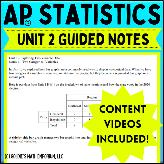 Goldie’s Unit 2 - Exploring Two Variable Data - GUIDED NOTES for AP® Statistics