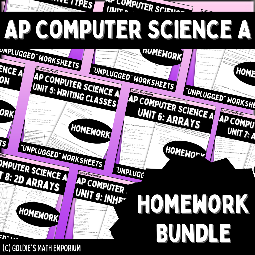 Goldie's AP® Computer Science A Homework BUNDLE