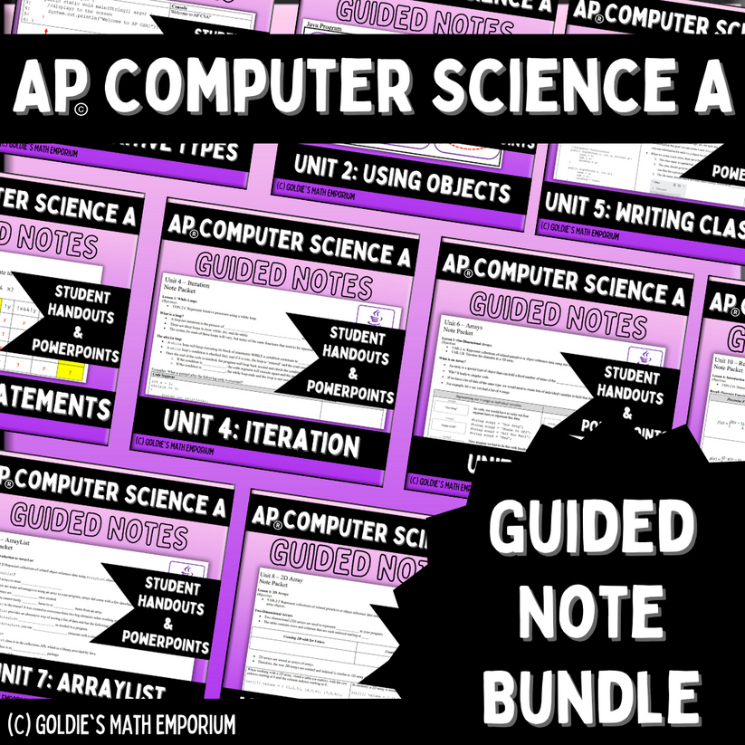 Goldie's AP® Computer Science A Guided Note BUNDLE – Goldie's Math Emporium