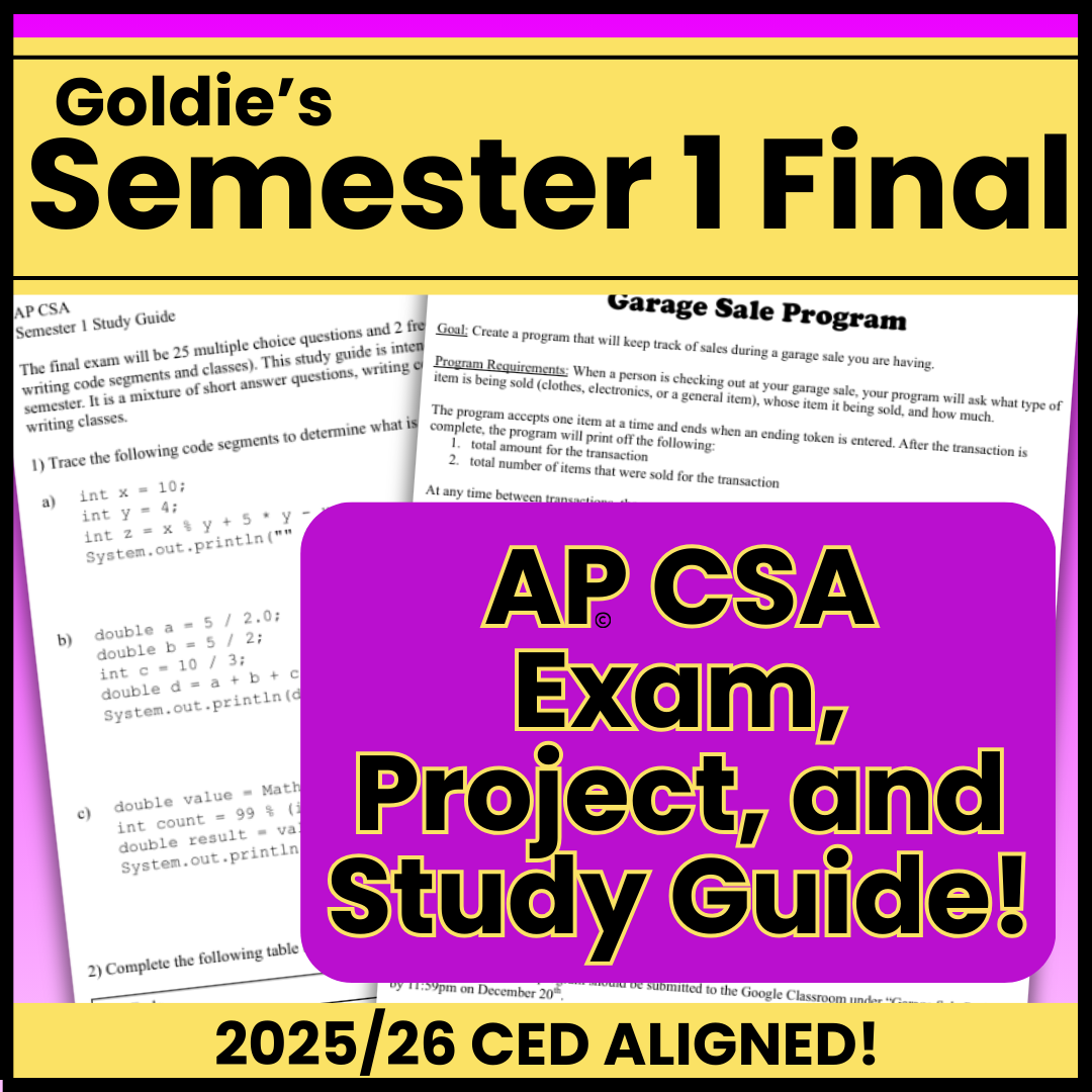 AP CSA Semester 1 Final Exam Bundle | Goldie's AP CSA Curriculum Resou ...