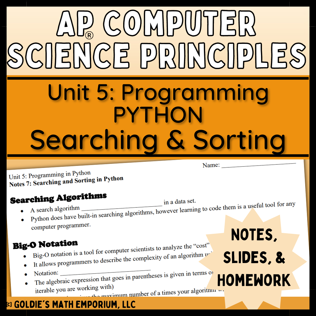 Goldie’s AP® CSP Programming in Python – Lesson 7: Searching and Sorting