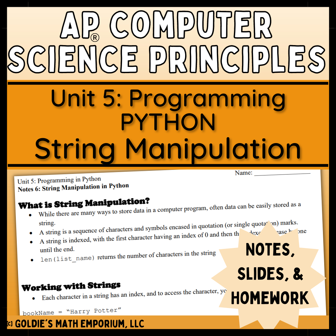 Goldie’s AP® CSP Programming in Python – Lesson 6: String Manipulation ...