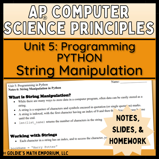 Goldie’s AP® CSP Programming in Python – Lesson 6: String Manipulation