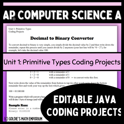 Goldie's AP® Computer Science A Coding Projects for Unit 1: Primitive ...