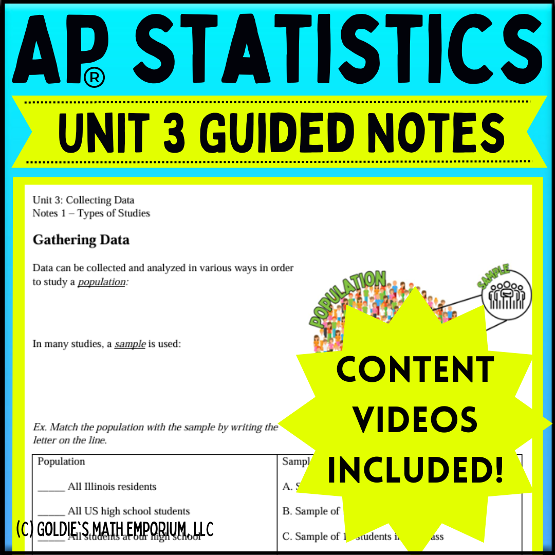 Goldie’s Unit 3 - Collecting Data - GUIDED NOTES for AP® Statistics