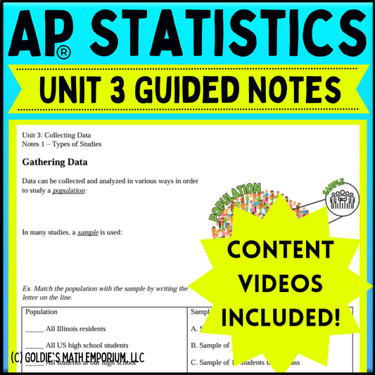 Goldie’s Unit 3 - Collecting Data - GUIDED NOTES for AP® Statistics