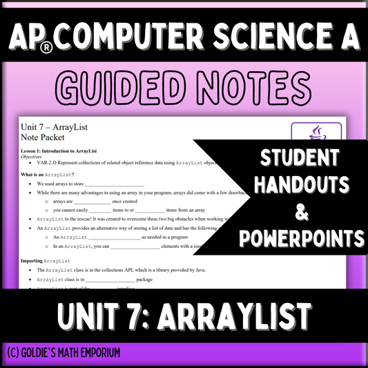 Goldie's Unit 7 GUIDED NOTES for AP® Computer Science A