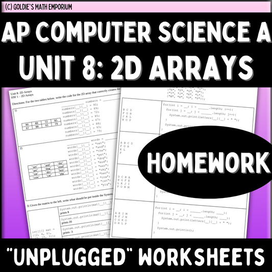 Goldie's AP® Computer Science A Unit 8: 2D Arrays HOMEWORK