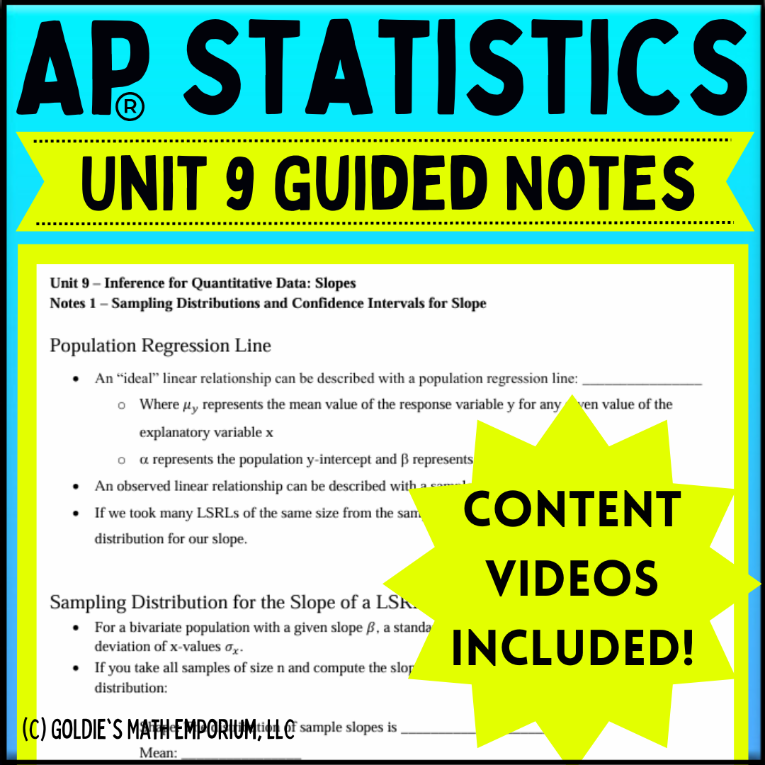 Goldie’s Unit 9 - Inference for Slopes - GUIDED NOTES for AP® Statistics