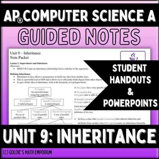 Goldie's Unit 9 GUIDED NOTES for AP® Computer Science A