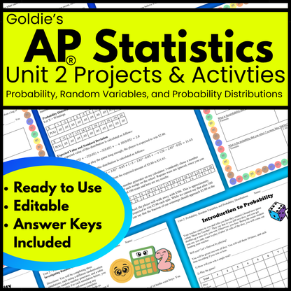 Goldie’s Unit 2 Projects & Activities for AP® Statistics