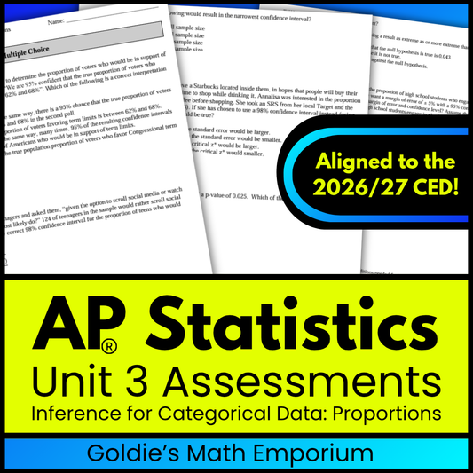 Goldie’s Unit 3 Assessments for AP® Statistics | Inference for Categorical Data: Proportions | NEW 2026 CED
