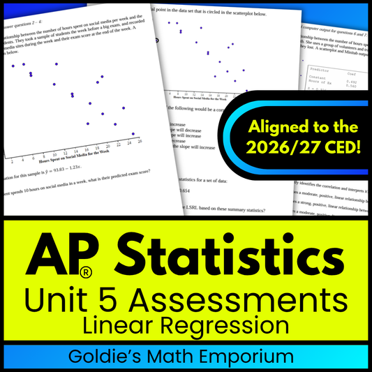 Goldie’s Unit 5 Assessments for AP® Statistics | Regression Analysis