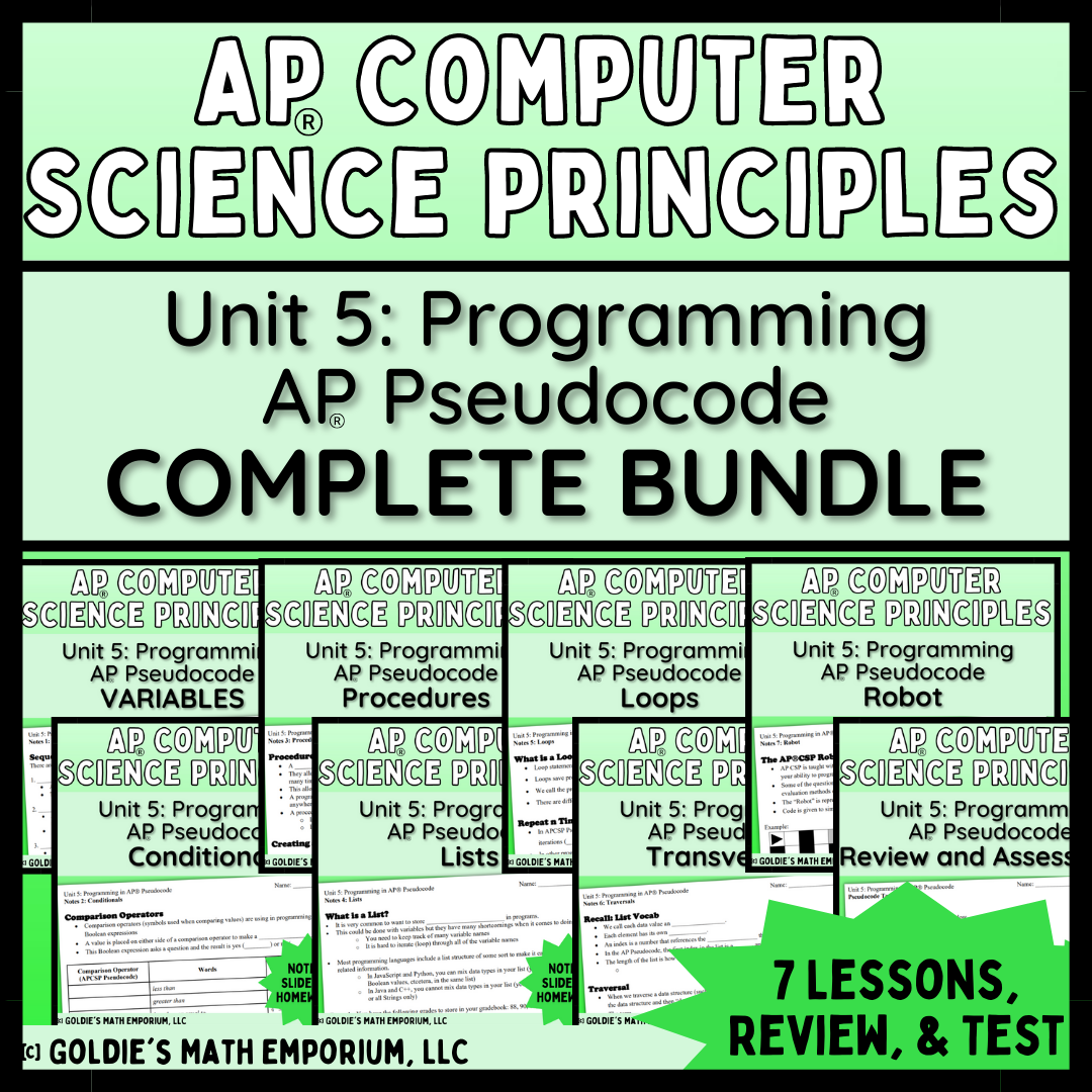 Goldie’s AP® Computer Science Principles Unit 5 Programming – AP® Pseudocode BUNDLE