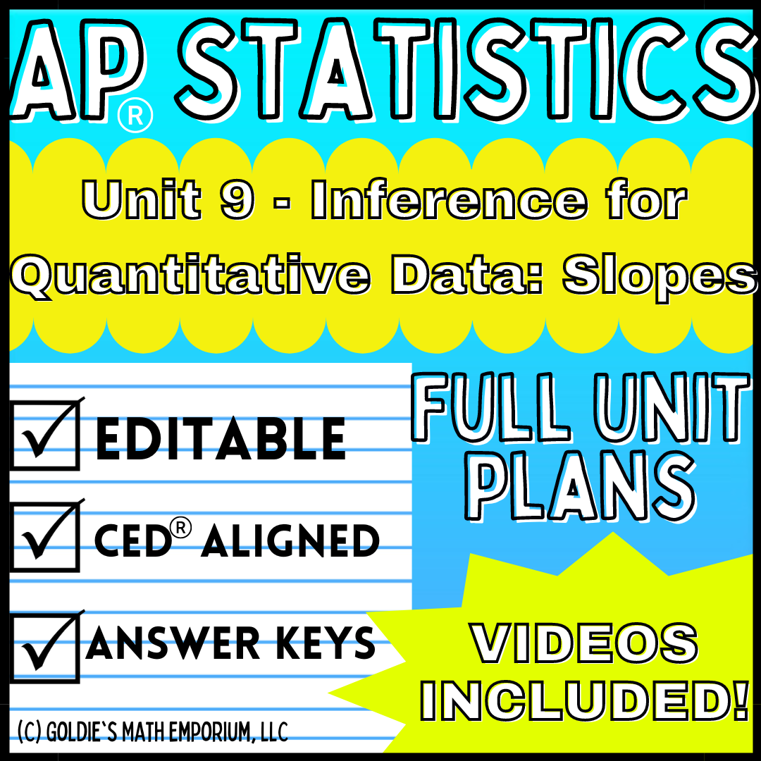 Goldie’s AP® Statistics UNIT 9 PLANS – Inference for Quantitative Data ...